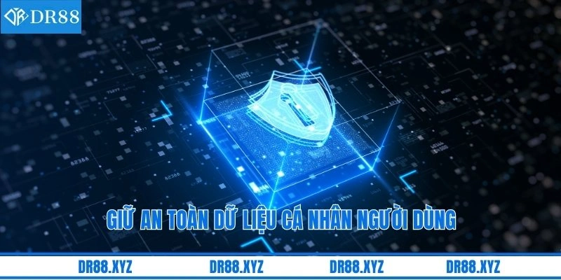 Giữ an toàn dữ liệu cá nhân người dùng