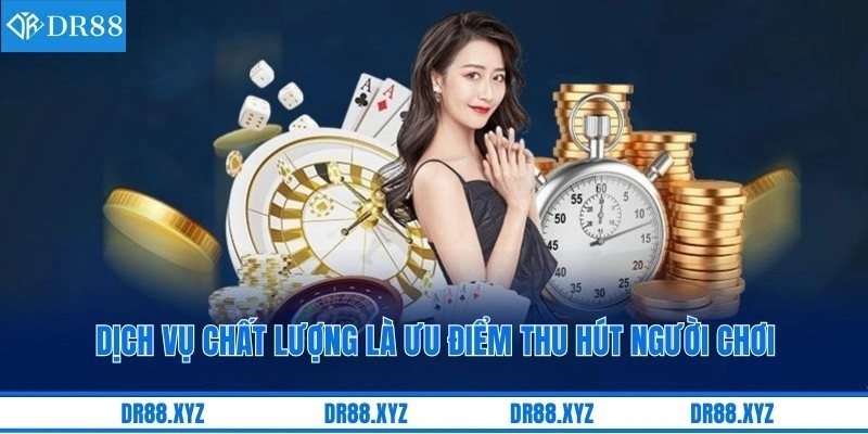 Dịch vụ chất lượng là ưu điểm thu hút người chơi