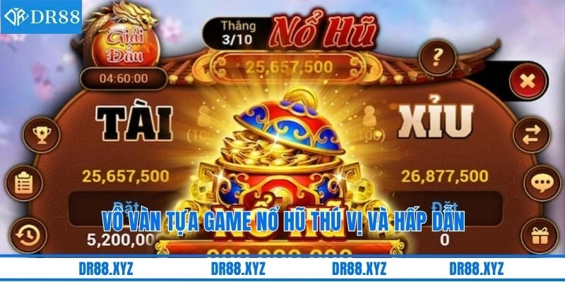 Vô vàn tựa game nổ hũ thú vị và hấp dẫn
